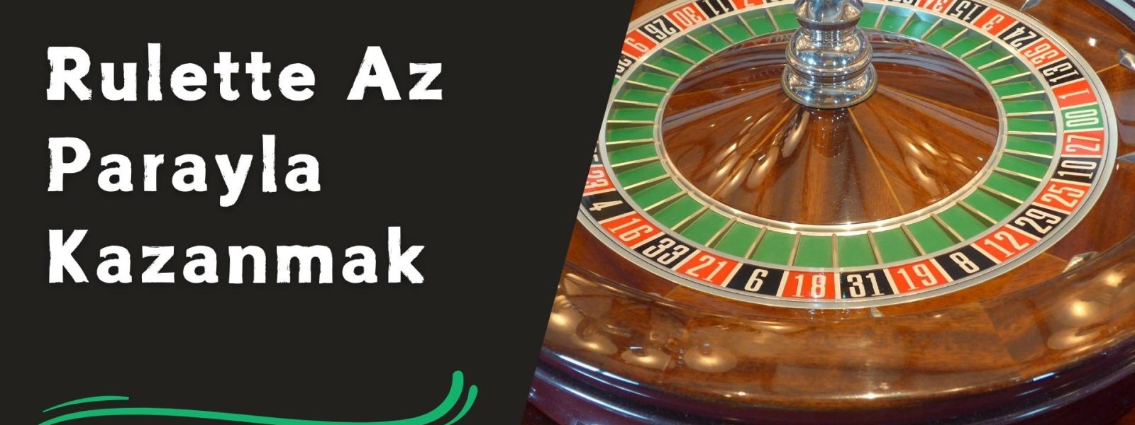 Rulette Az Parayla Kazanmak Ne Kadar Mümkün?